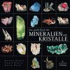 Das Große Buch der Mineralien und Kristalle [The Big Book of Minerals and Crystals]