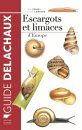 Escargots et Limaces d'Europe [Snails and Slugs of Europe]