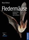 Fledermäuse: Beobachten, Erkennen Und Schützen [Observing, Identifying and Protecting Bats]