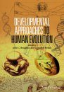 Developmental Approaches to Human Evolution