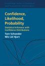 Confidence, Likelihood and Probability