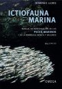 Ictiofauna Marina: Manual de Identificación de los Peces Marinos de la Península Ibérica y Baleares [Marine Ichthyofauna: Identification Guide to the Marine Fish of the Iberian Peninsula and the Balearics]