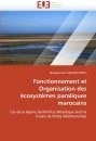 Fonctionnement et Organisation des Écosystèmes Paraliques Marocains: Cas de la Lagune de Khnifiss (Atlantique Sud) et la Baie de M’diq (Méditerranée)