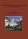 Biodiversity and Natural Heritage of the Himalaya / Biodiversität und Naturausstattung im Himalaya, Volume 5