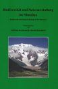 Biodiversity and Natural Heritage of the Himalaya / Biodiversität und Naturausstattung im Himalaya, Volume 1