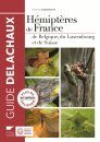 Hémiptères de France, de Belgique, du Luxembourg et de Suisse [Hemiptera of France, Belgium, Luxembourg and Switzerland]