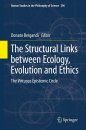 The Structural Links Between Ecology, Evolution and Ethics