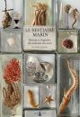 Le Bestiaire Marin: Histoires et Légendes des Animaux des mers [The Marine Bestiary: Stories and Legends of Sea Animals]