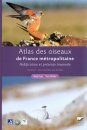 Atlas des Oiseaux de France Métropolitaine: Nidification et Présence Hivernale [Atlas of Birds in France: Nesting and Winter Presence] (2-Volume Set)
