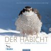 Der Habicht: Vom Waldjäger zum Stadtbewohner [The Northern Goshawk: From Forest Hunters to Urban Residents]