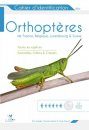 Cahier d'Identification des Orthoptères de France, Belgique, Luxembourg et Suisse [Identification Guide to the Orthoptera of France, Belgium, Luxembourg and Switzerland]