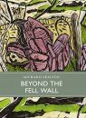 Beyond the Fell Wall