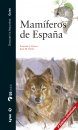 Mamíferos de España: Península, Baleares y Canarias [Mammals of Spain: The Iberian Peninsula, Balearics and Canary Islands]
