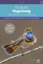 Veldgids Vogelzang: Vogels Herkennen aan Hun Zang en Roep  [Field Guide to Bird Song: Recognizing Birds by their Song and Sounds]