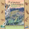 Animaux Sauvages de France [Wild Animals of France]