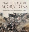 Nature's Greatest Migrations