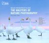 The Masters of Nature Photography, Volume Two
