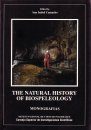 The Natural History of Biospeleology