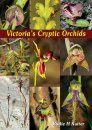 Victoria's Cryptic Orchids