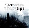Black & White Phototips [for Nature Photography]