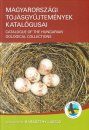 Catalogue of the Hungarian Oological Collections / Magyarországi Tojásgyűjtemények Katalógusai