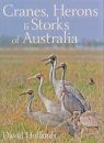 Cranes, Herons & Storks of Australia
