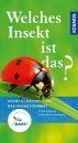 Welches Insekt ist das?: 170 Insekten Einfach Bestimmen [Which Insect is That? Easily Identifying 170 Insects]