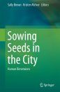 Sowing Seeds in the City: Human Dimensions