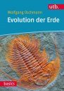 Evolution der Erde: Geschichte der Erde und des Lebens [The Evolution of Earth: Stories of the Earth and of Life]