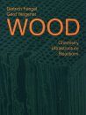 Wood: Chemistry, Ultrastructure, Reactions