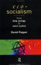 Eco-Socialism: From Social Justice to Deep Ecology