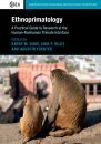 Ethnoprimatology: A Practical Guide to Research at the Human-Nonhuman Primate Interface
