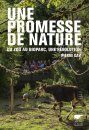 Une Promesse de Nature: Du Zoo au Bioparc, une Révolution [A Promise of Nature: From the Zoo to the Biopark, a Revolution]