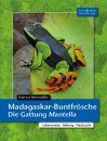Madagaskar-Buntfrösche Die Gattung Mantella: Lebensweise, Haltung, Nachzucht [The Genus Mantella: Biology, Keeping, Breeding]