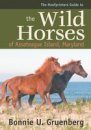 The Hoofprints Guide to the Wild Horses of Assateague Island, Maryland