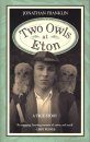 Two Owls at Eton