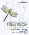 Applied Hierarchical Modeling in Ecology: Analysis of Distribution, Abundance and Species Richness in R and Bugs, Volume 1: Prelude and Static Models