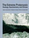 The Extreme Proterozoic