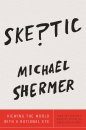 Skeptic: Viewing the World with a Rational Eye