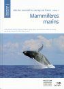 Atlas des Mammifères Sauvages de France, Volume 1: Mammifères Marins [Atlas of Wild Mammals of France, Volume 1: Marine Mammals]