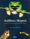 Anfíbios e Répteis: Introdução ao Estudo da Herpetofauna Brasileira [Amphibians and Reptiles: Introduction to the Study of Brazilian Herpetofauna]