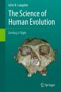 The Science of Human Evolution