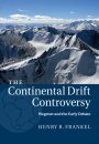 The Continental Drift Controversy, Volume 1