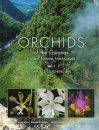 Orchids of the Guianas (Guyana, Suriname, French Guiana), Volume 1