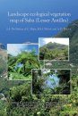 Landscape Ecological Vegetation Map of Saba (Lesser Antilles)