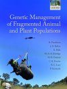 Genetic Management of Fragmented Animal and Plant Populations