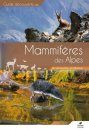 Guide Découverte des Mammifères des Alpes [Field Guide to the Mammals of the Alps]