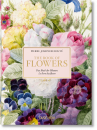 Redouté: The Book of Flowers / Das Buch der Blumen / Le Livre des Fleurs