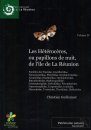 Les Hétérocères ou Papillons de Nuit de l'île de La Réunion, Volume 4 [Heterocera or Moths of Réunion Island, Volume 4]