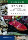 Green Guide to Seashells and Other Marine Molluscs of Australia